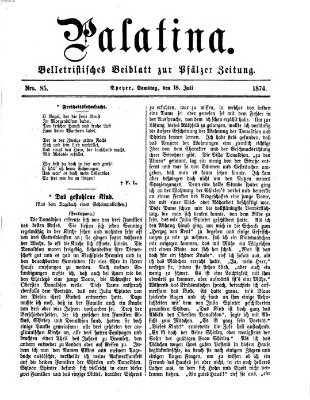 Palatina (Pfälzer Zeitung) Samstag 18. Juli 1874