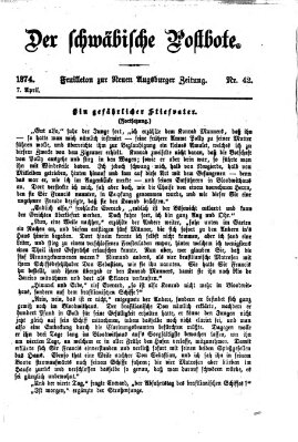 Der schwäbische Postbote (Neue Augsburger Zeitung) Dienstag 7. April 1874