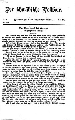 Der schwäbische Postbote (Neue Augsburger Zeitung) Samstag 25. Juli 1874