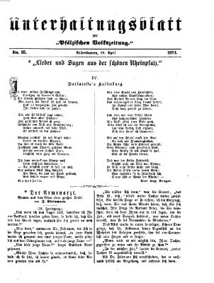 Unterhaltungsblatt zur Kaiserslauterer Zeitung (Pfälzische Volkszeitung) Mittwoch 29. April 1874