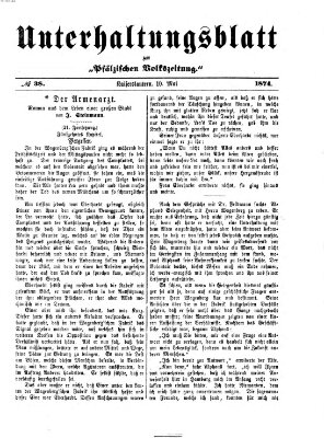 Unterhaltungsblatt zur Kaiserslauterer Zeitung (Pfälzische Volkszeitung) Sonntag 10. Mai 1874