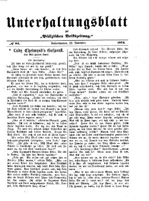 Unterhaltungsblatt zur Kaiserslauterer Zeitung (Pfälzische Volkszeitung) Sonntag 22. November 1874