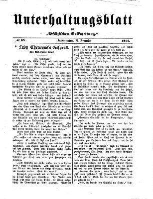 Unterhaltungsblatt zur Kaiserslauterer Zeitung (Pfälzische Volkszeitung) Montag 23. November 1874