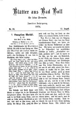 Blätter aus Bad Boll für seine Freunde Samstag 15. August 1874