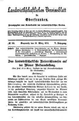 Landwirthschaftliches Vereinsblatt für Oberfranken Donnerstag 19. März 1874