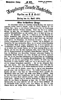 Augsburger neueste Nachrichten Freitag 24. April 1874