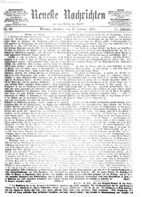 Neueste Nachrichten aus dem Gebiete der Politik (Münchner neueste Nachrichten) Dienstag 17. Februar 1874