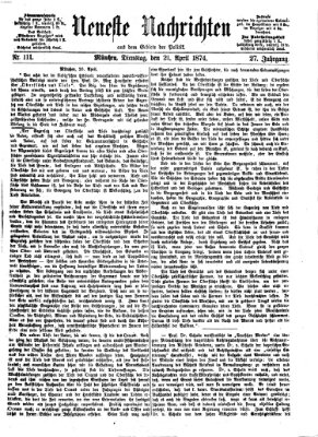 Neueste Nachrichten aus dem Gebiete der Politik (Münchner neueste Nachrichten) Dienstag 21. April 1874