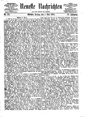 Neueste Nachrichten aus dem Gebiete der Politik (Münchner neueste Nachrichten) Freitag 1. Mai 1874