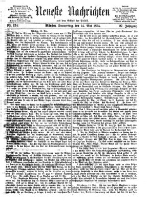 Neueste Nachrichten aus dem Gebiete der Politik (Münchner neueste Nachrichten) Donnerstag 14. Mai 1874