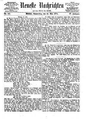 Neueste Nachrichten aus dem Gebiete der Politik (Münchner neueste Nachrichten) Donnerstag 21. Mai 1874