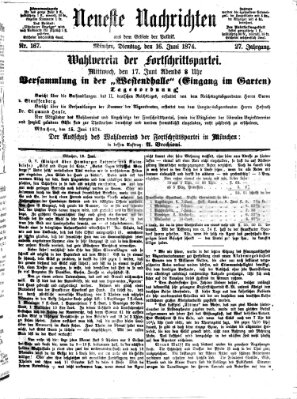 Neueste Nachrichten aus dem Gebiete der Politik (Münchner neueste Nachrichten) Dienstag 16. Juni 1874