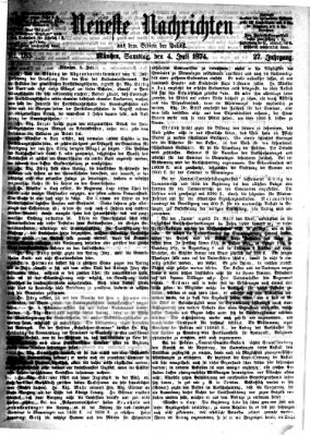 Neueste Nachrichten aus dem Gebiete der Politik (Münchner neueste Nachrichten) Samstag 4. Juli 1874