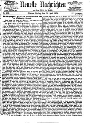 Neueste Nachrichten aus dem Gebiete der Politik (Münchner neueste Nachrichten) Freitag 31. Juli 1874