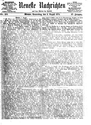 Neueste Nachrichten aus dem Gebiete der Politik (Münchner neueste Nachrichten) Donnerstag 6. August 1874