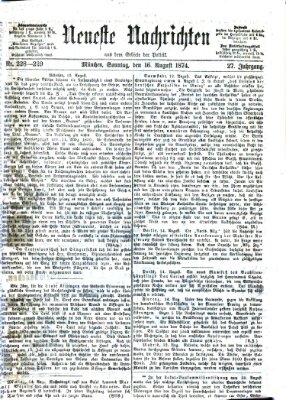 Neueste Nachrichten aus dem Gebiete der Politik (Münchner neueste Nachrichten) Sonntag 16. August 1874