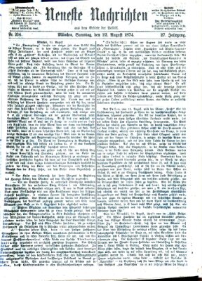 Neueste Nachrichten aus dem Gebiete der Politik (Münchner neueste Nachrichten) Samstag 22. August 1874