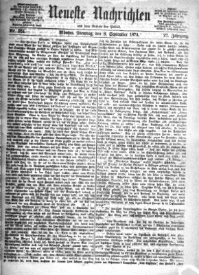 Neueste Nachrichten aus dem Gebiete der Politik (Münchner neueste Nachrichten) Dienstag 8. September 1874