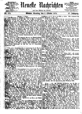 Neueste Nachrichten aus dem Gebiete der Politik (Münchner neueste Nachrichten) Samstag 3. Oktober 1874