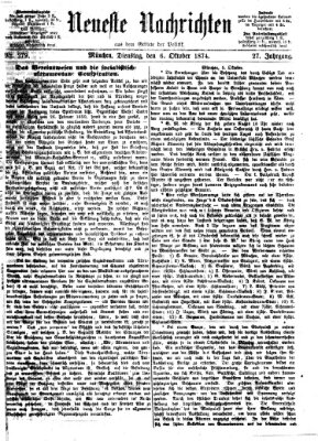 Neueste Nachrichten aus dem Gebiete der Politik (Münchner neueste Nachrichten) Dienstag 6. Oktober 1874