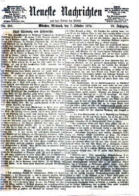 Neueste Nachrichten aus dem Gebiete der Politik (Münchner neueste Nachrichten) Mittwoch 7. Oktober 1874