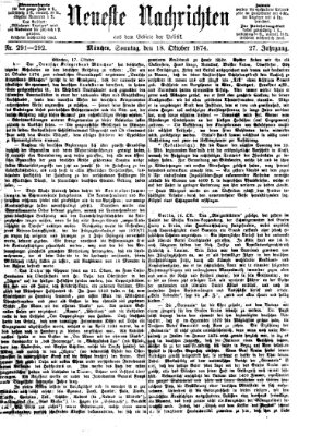 Neueste Nachrichten aus dem Gebiete der Politik (Münchner neueste Nachrichten) Sonntag 18. Oktober 1874