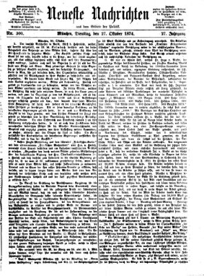 Neueste Nachrichten aus dem Gebiete der Politik (Münchner neueste Nachrichten) Dienstag 27. Oktober 1874