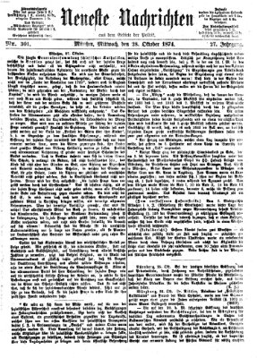 Neueste Nachrichten aus dem Gebiete der Politik (Münchner neueste Nachrichten) Mittwoch 28. Oktober 1874