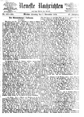 Neueste Nachrichten aus dem Gebiete der Politik (Münchner neueste Nachrichten) Sonntag 1. November 1874