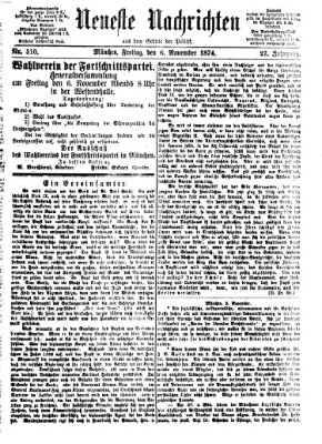 Neueste Nachrichten aus dem Gebiete der Politik (Münchner neueste Nachrichten) Freitag 6. November 1874