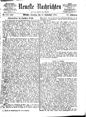 Neueste Nachrichten aus dem Gebiete der Politik (Münchner neueste Nachrichten) Sonntag 15. November 1874