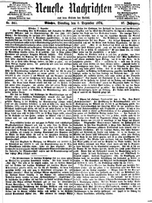 Neueste Nachrichten aus dem Gebiete der Politik (Münchner neueste Nachrichten) Dienstag 8. Dezember 1874