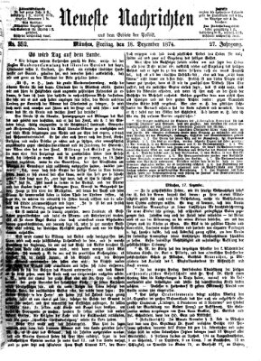 Neueste Nachrichten aus dem Gebiete der Politik (Münchner neueste Nachrichten) Freitag 18. Dezember 1874