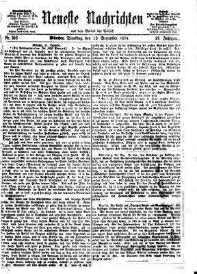 Neueste Nachrichten aus dem Gebiete der Politik (Münchner neueste Nachrichten) Dienstag 22. Dezember 1874