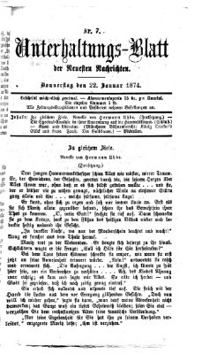 Neueste Nachrichten aus dem Gebiete der Politik. Unterhaltungs-Blatt der Neuesten Nachrichten (Münchner neueste Nachrichten) Donnerstag 22. Januar 1874