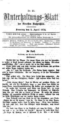 Neueste Nachrichten aus dem Gebiete der Politik. Unterhaltungs-Blatt der Neuesten Nachrichten (Münchner neueste Nachrichten) Sonntag 5. April 1874