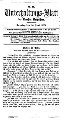 Neueste Nachrichten aus dem Gebiete der Politik. Unterhaltungs-Blatt der Neuesten Nachrichten (Münchner neueste Nachrichten) Sonntag 14. Juni 1874