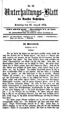 Neueste Nachrichten aus dem Gebiete der Politik. Unterhaltungs-Blatt der Neuesten Nachrichten (Münchner neueste Nachrichten) Sonntag 23. August 1874