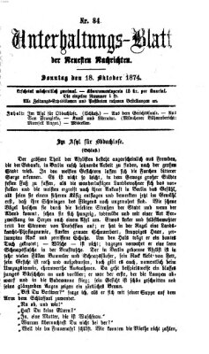 Neueste Nachrichten aus dem Gebiete der Politik. Unterhaltungs-Blatt der Neuesten Nachrichten (Münchner neueste Nachrichten) Sonntag 18. Oktober 1874