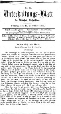 Neueste Nachrichten aus dem Gebiete der Politik. Unterhaltungs-Blatt der Neuesten Nachrichten (Münchner neueste Nachrichten) Sonntag 29. November 1874