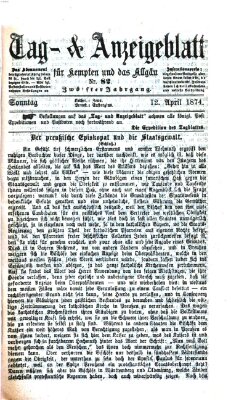 Tag- und Anzeigeblatt für Kempten und das Allgäu Sonntag 12. April 1874