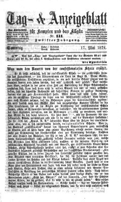 Tag- und Anzeigeblatt für Kempten und das Allgäu Sonntag 17. Mai 1874