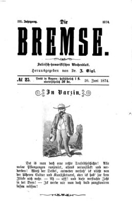 Die Bremse Samstag 20. Juni 1874