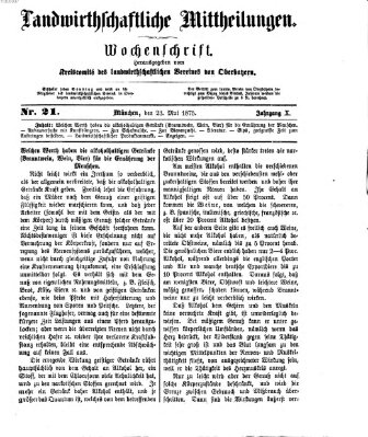 Landwirthschaftliche Mittheilungen Sonntag 23. Mai 1875