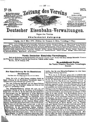 Zeitung des Vereins Deutscher Eisenbahnverwaltungen (Eisenbahn-Zeitung) Montag 8. März 1875