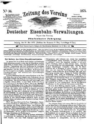 Zeitung des Vereins Deutscher Eisenbahnverwaltungen (Eisenbahn-Zeitung) Montag 10. Mai 1875