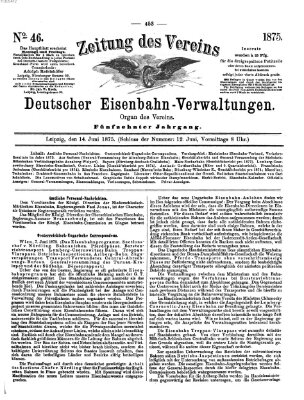 Zeitung des Vereins Deutscher Eisenbahnverwaltungen (Eisenbahn-Zeitung) Montag 14. Juni 1875