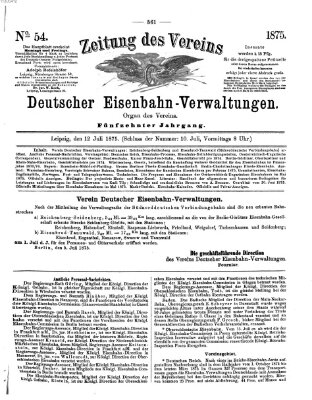 Zeitung des Vereins Deutscher Eisenbahnverwaltungen (Eisenbahn-Zeitung) Montag 12. Juli 1875