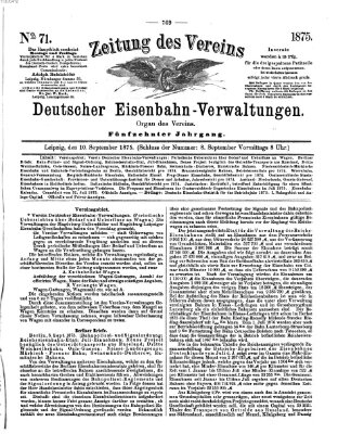 Zeitung des Vereins Deutscher Eisenbahnverwaltungen (Eisenbahn-Zeitung) Freitag 10. September 1875