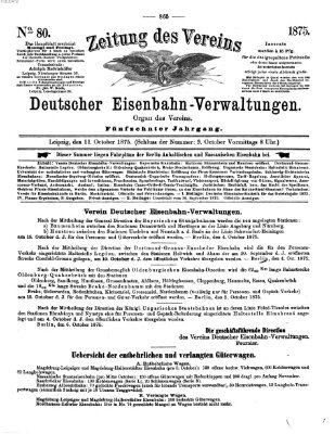 Zeitung des Vereins Deutscher Eisenbahnverwaltungen (Eisenbahn-Zeitung) Montag 11. Oktober 1875